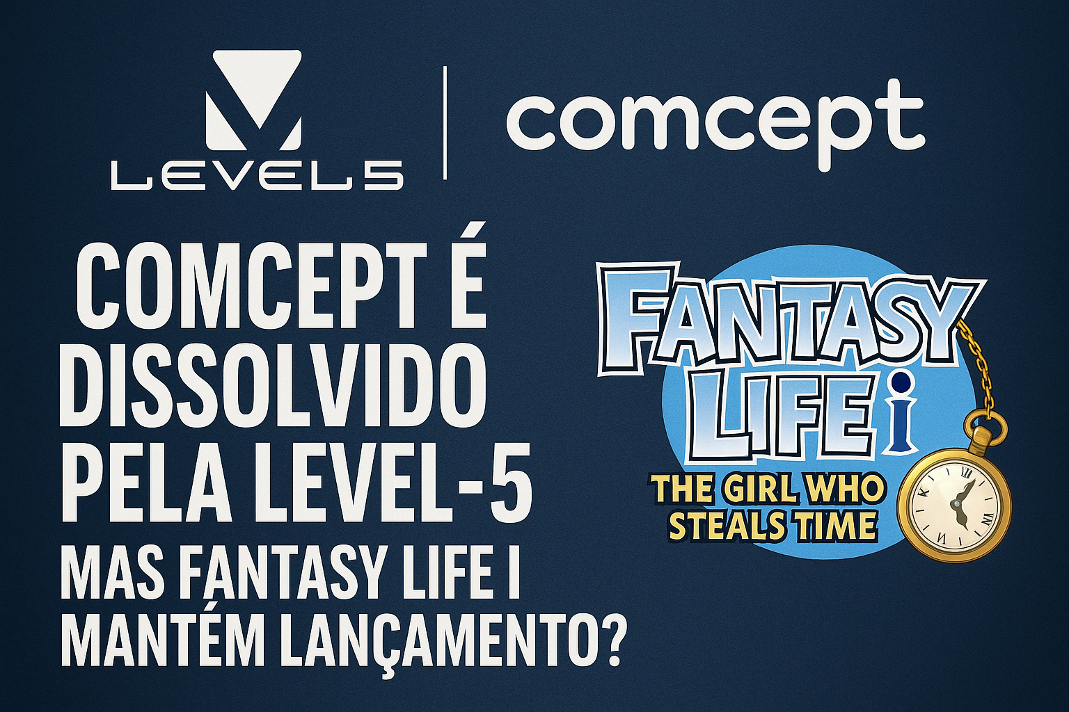 Comcept é dissolvido pela level 5 mas fantasy life i mantém lançamento