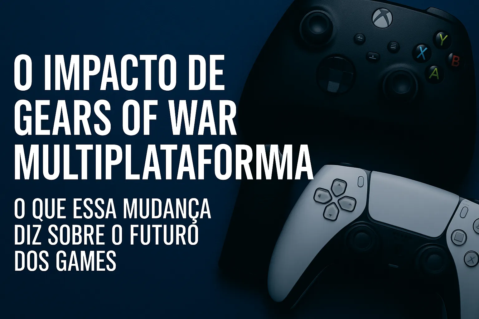 O impacto de gears of war multiplataforma o que essa mudança diz sobre o futuro dos games