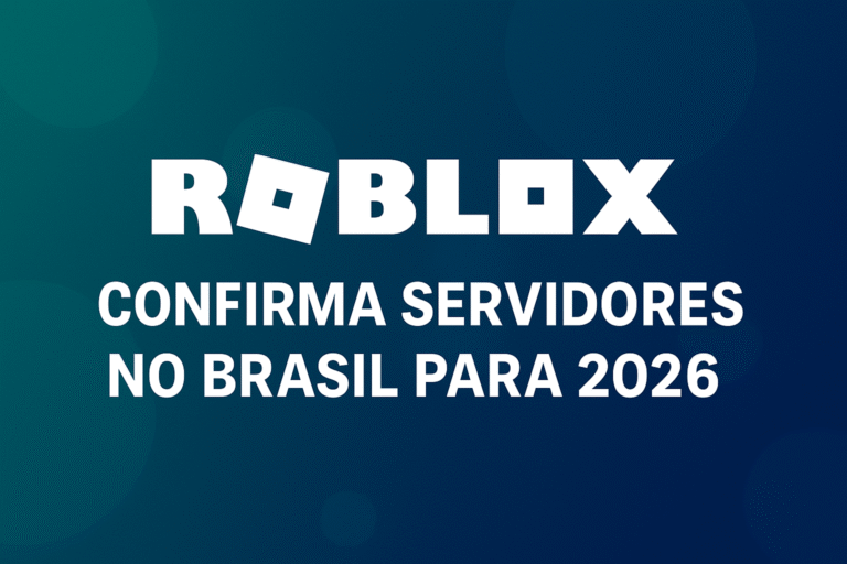 Roblox confirma servidores no brasil para 2026