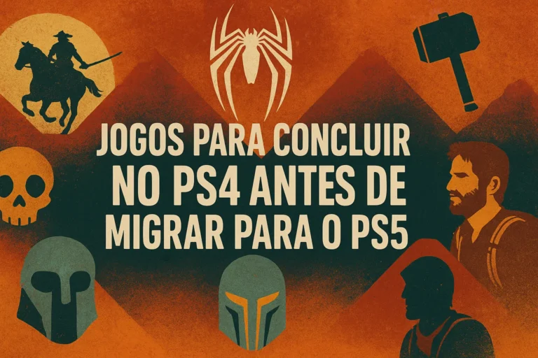 10 jogos para concluir no ps4 antes de migrar para o ps5