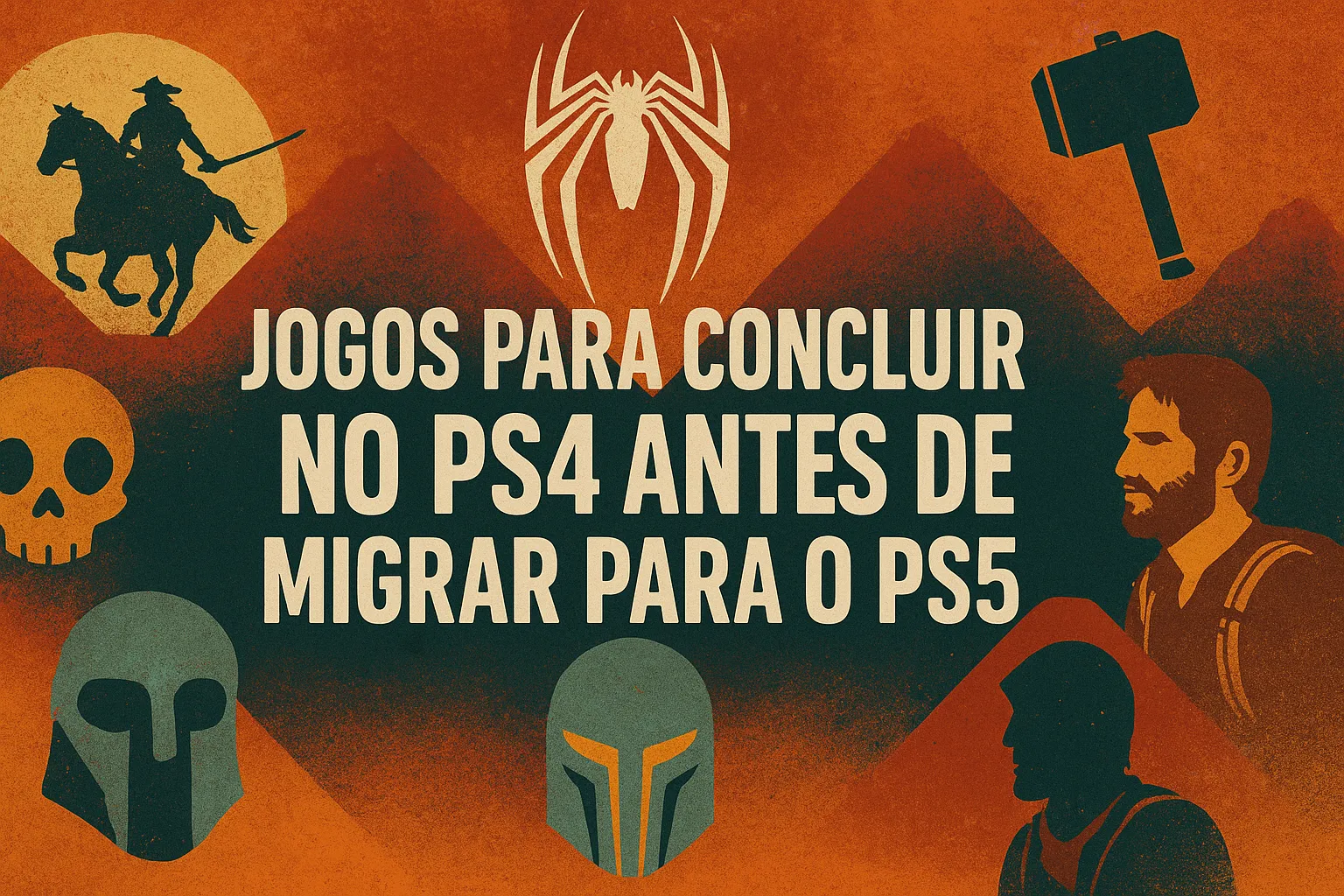 10 jogos para concluir no ps4 antes de migrar para o ps5